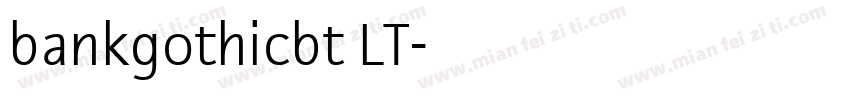 bankgothicbt LT字体转换